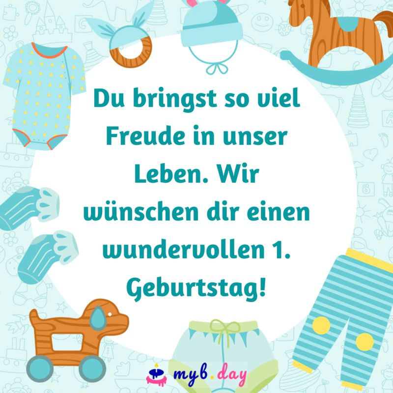 Glückwünsche zum 1. Geburtstag 70 liebevolle Sprüche