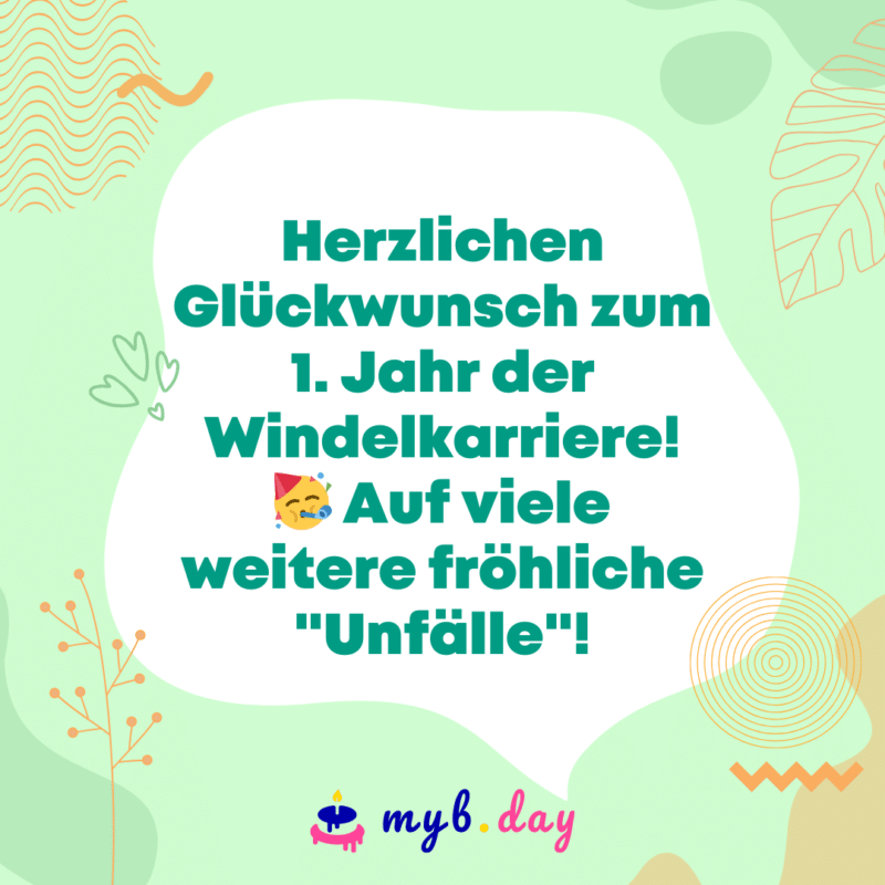 Glückwünsche zum 1. Geburtstag 70 liebevolle Sprüche