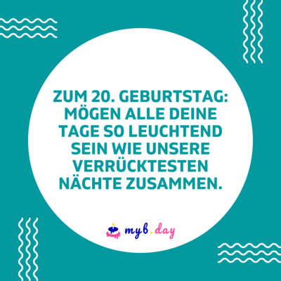 ᐅ Glückwünsche zum 20. Geburtstag Kreative Sprüche