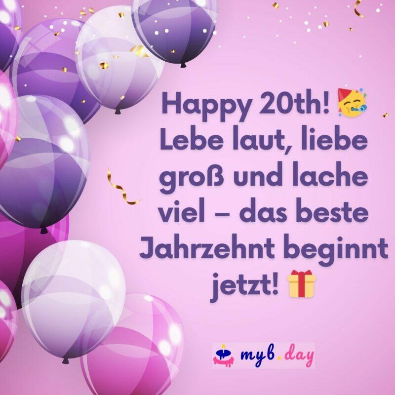 ᐅ Glückwünsche zum 20. Geburtstag Kreative Sprüche