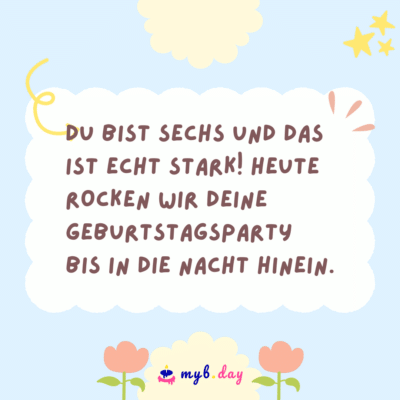 Glückwünsche zum 6. Geburtstag 60 schöne Sprüche