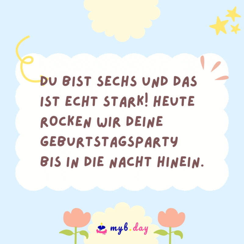 Glückwünsche zum 6. Geburtstag 60 schöne Sprüche