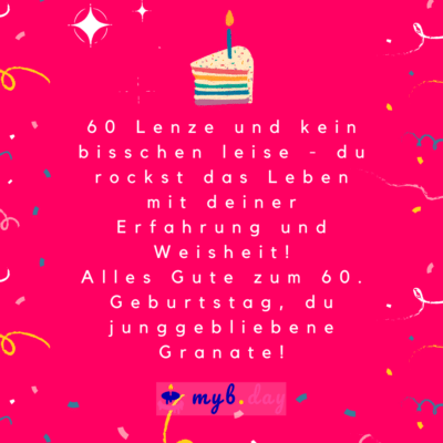 ⇒ Glückwünsche zum 60. Geburtstag Herzlich bis Humorvoll