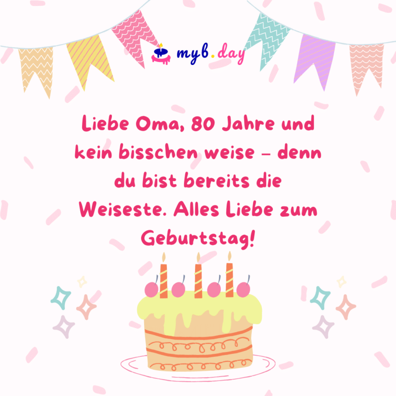 Glückwünsche zum 80. Geburtstag 60 herzliche Sprüche