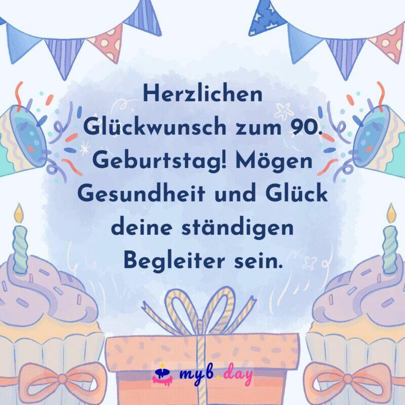 Glückwünsche zum 90. Geburtstag 50 liebe Sprüche