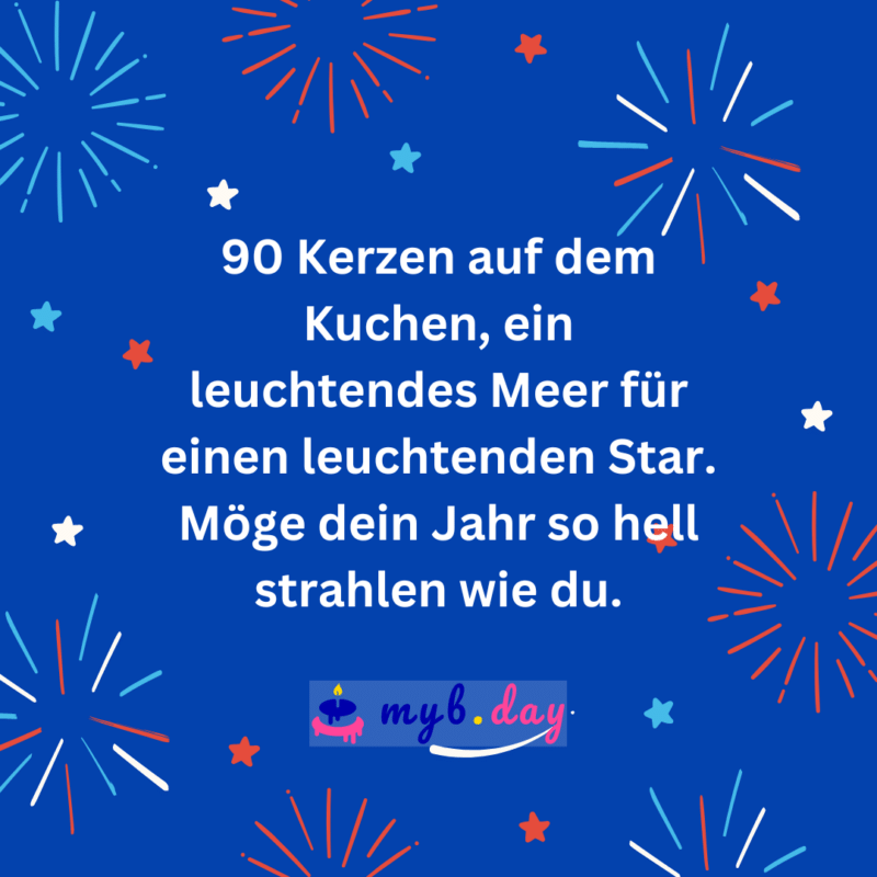 Glückwünsche zum 90. Geburtstag 50 liebe Sprüche