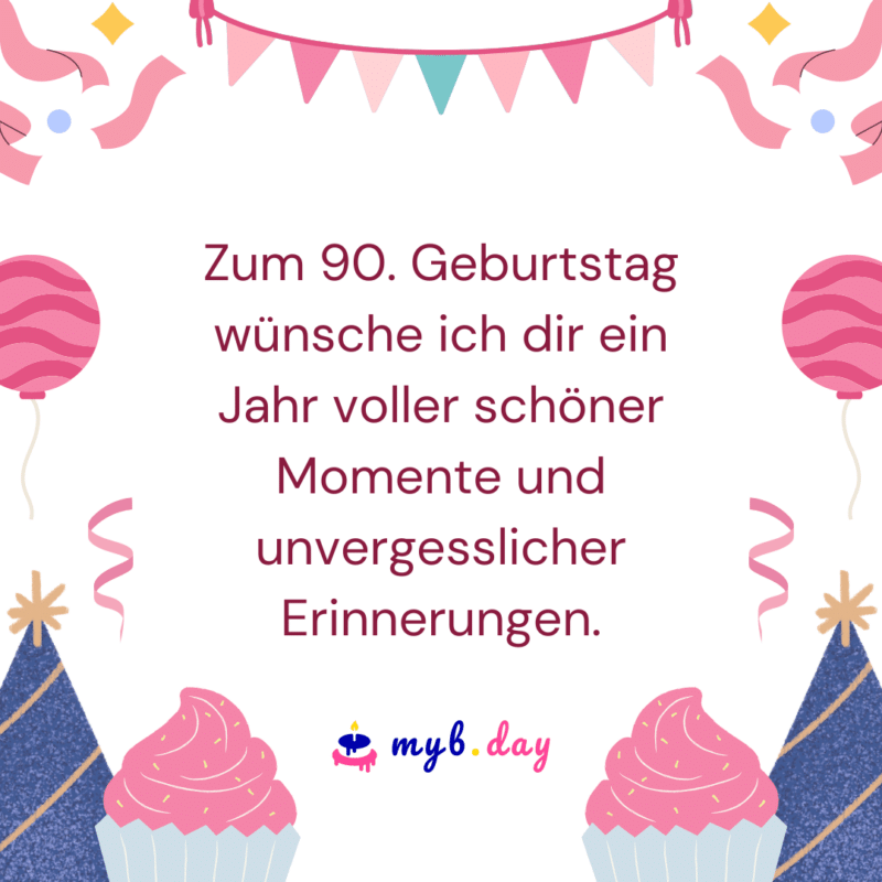 Glückwünsche zum 90. Geburtstag 50 liebe Sprüche