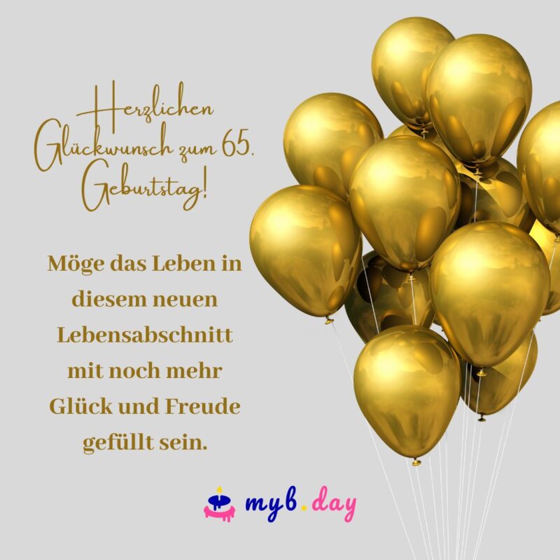 Glückwünsche zum 65. Geburtstag Sprüche und Gratulation
