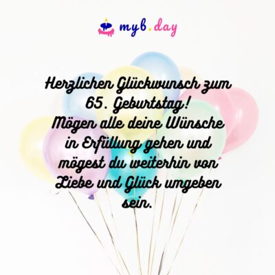 Glückwünsche zum 65. Geburtstag Sprüche und Gratulation