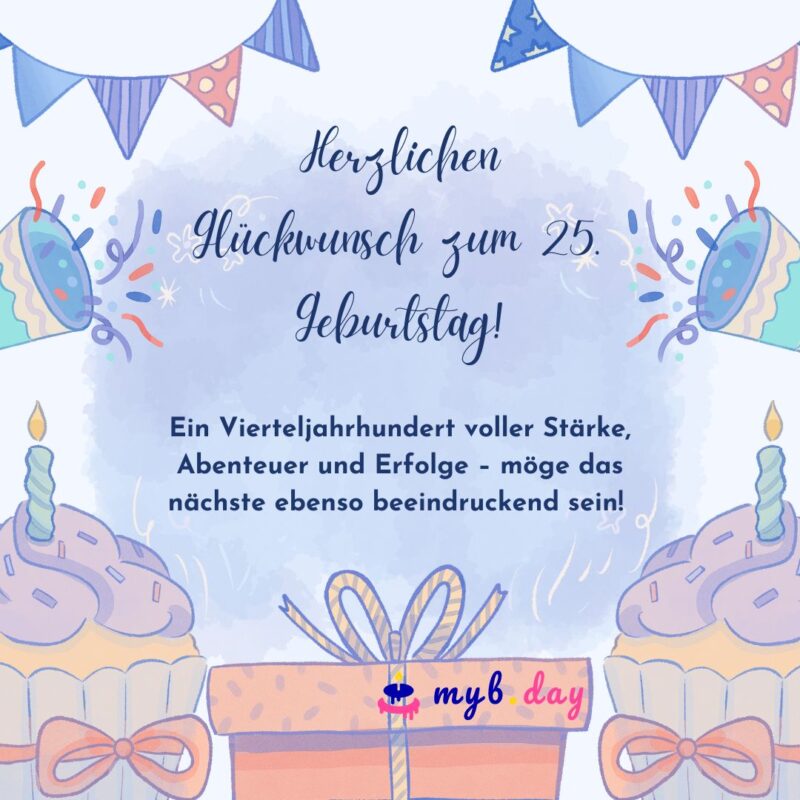 Zum 25 Geburtstag Glückwünsche