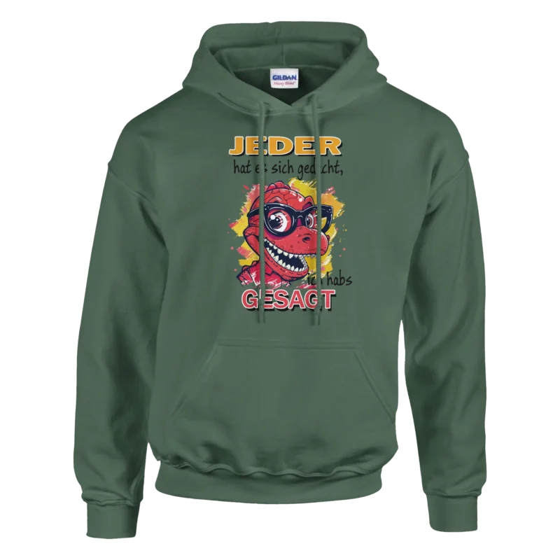 Lustiger Hoodie - Dino Junge - Ich habs gesagt - Unisex