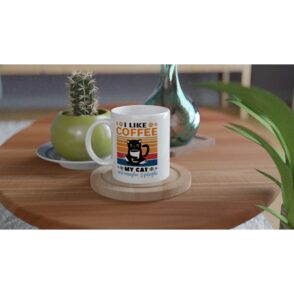 Tasse – I like Coffee my Cat and maybe 3 People – 325ml Tasse - I like Coffee my Cat and maybe 3 People - 325ml