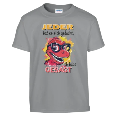 Lustiges T-Shirt - Dino Junge - Ich habs gesagt - Kinder