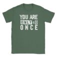 T-Shirt - You are only 40 once - 40 Geburtstag - Unisex