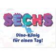 Geburtstagskarte - Dino-König für einen Tag für Jungen zum 6. Geburtstag