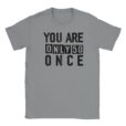 T-Shirt - You are only 50 once - Unisex