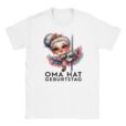 T-Shirt - Oma hat Geburtstag - Modern - Unisex