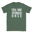 T-Shirt - You are only 50 once - Unisex