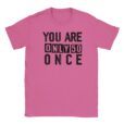 T-Shirt - You are only 50 once - Unisex