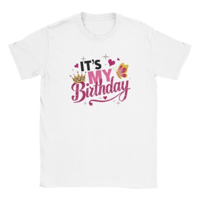 T-Shirt - It's my Birthday - Unisex