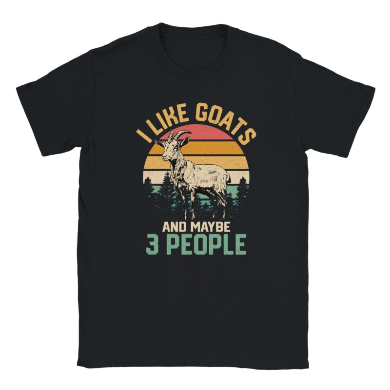 T-Shirt - I Like Goats and mybe 3 People - Ziege - Unisex