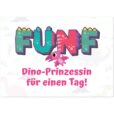 Geburtstagskarte - Dino-Prinzessin für einen Tag für Mädchen zum 5. Geburtstag