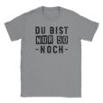 T-Shirt - Du bist nur 50 - Noch - Lustige Grafik - Unisex