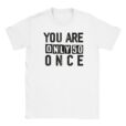 T-Shirt - You are only 50 once - Unisex