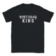 T-Shirt - Birthday King - Lustiger Aufdruck - Unisex