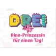 Geburtstagskarte - Dino-Prinzessin für einen Tag für Mädchen zum 3. Geburtstag