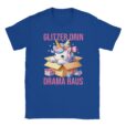 T-Shirt - Glitzer Drin, Drama Raus - Einhorn - Unisex Baumwolle