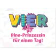 Geburtstagskarte - Dino-Prinzessin für einen Tag für Mädchen zum 4. Geburtstag