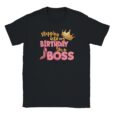 T-Shirt - Stepping Into My Birthday Like A Boss - Krone - Unisex