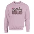 Sweatshirt - Birthday Squad - Unisex