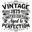 Vintage 1975 - Aged to Perfection - Unisex