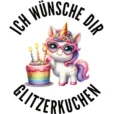 Ich wünsch dir Glitzerkuchen - Einhorn und Torte