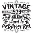 Vintage 1979 - Aged to Perfection - Unisex