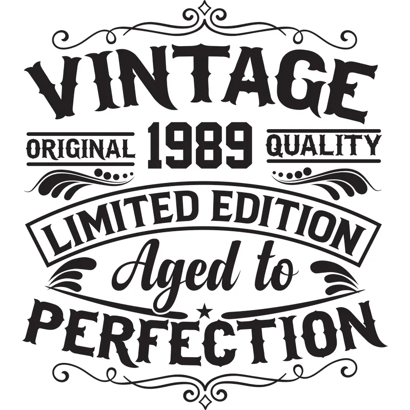 Vintage 1989 - Aged to Perfection - Unisex