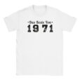 T-Shirt - Das Beste von 1971 - Jahrgang - Unisex