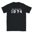 T-Shirt - Das Beste von 1974 - Jahrgang - Unisex