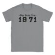 T-Shirt - Das Beste von 1971 - Jahrgang - Unisex