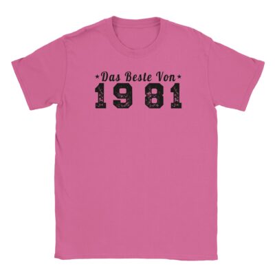 T-Shirt - Das Beste von 1981 - Jahrgang - Unisex