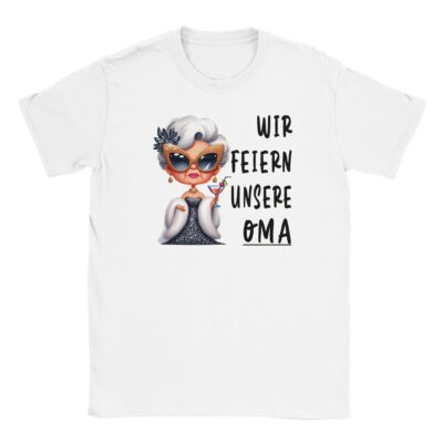 T-Shirt - Wir feiern unsere Oma - Stilvolle Oma Grafik - Unisex