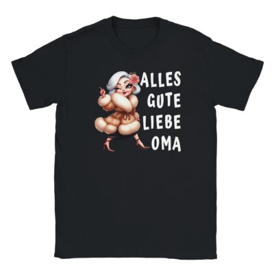 T-Shirt - Alles Gute Liebe Oma - Coole Oma Grafik - Unisex