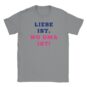 T-Shirt - Liebe ist. Wo Oma ist. - Lustiger Spruch - Unisex