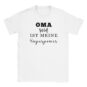 T-Shirt - Oma sein ist meine Superpower - Lustiger Spruch - Unisex