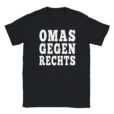 T-Shirt - Omas Gegen Rechts - Humorvoller Spruch - Unisex