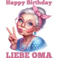 T-Shirt Design - Happy Birthday liebe Oma - Süße Oma