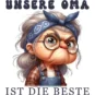 Design - Unsere Oma ist die Beste - Strenge Oma