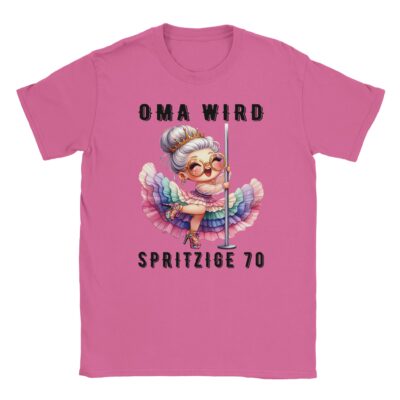 T-Shirt - Oma wird spritzige 70 - Tanzende Oma - Unisex